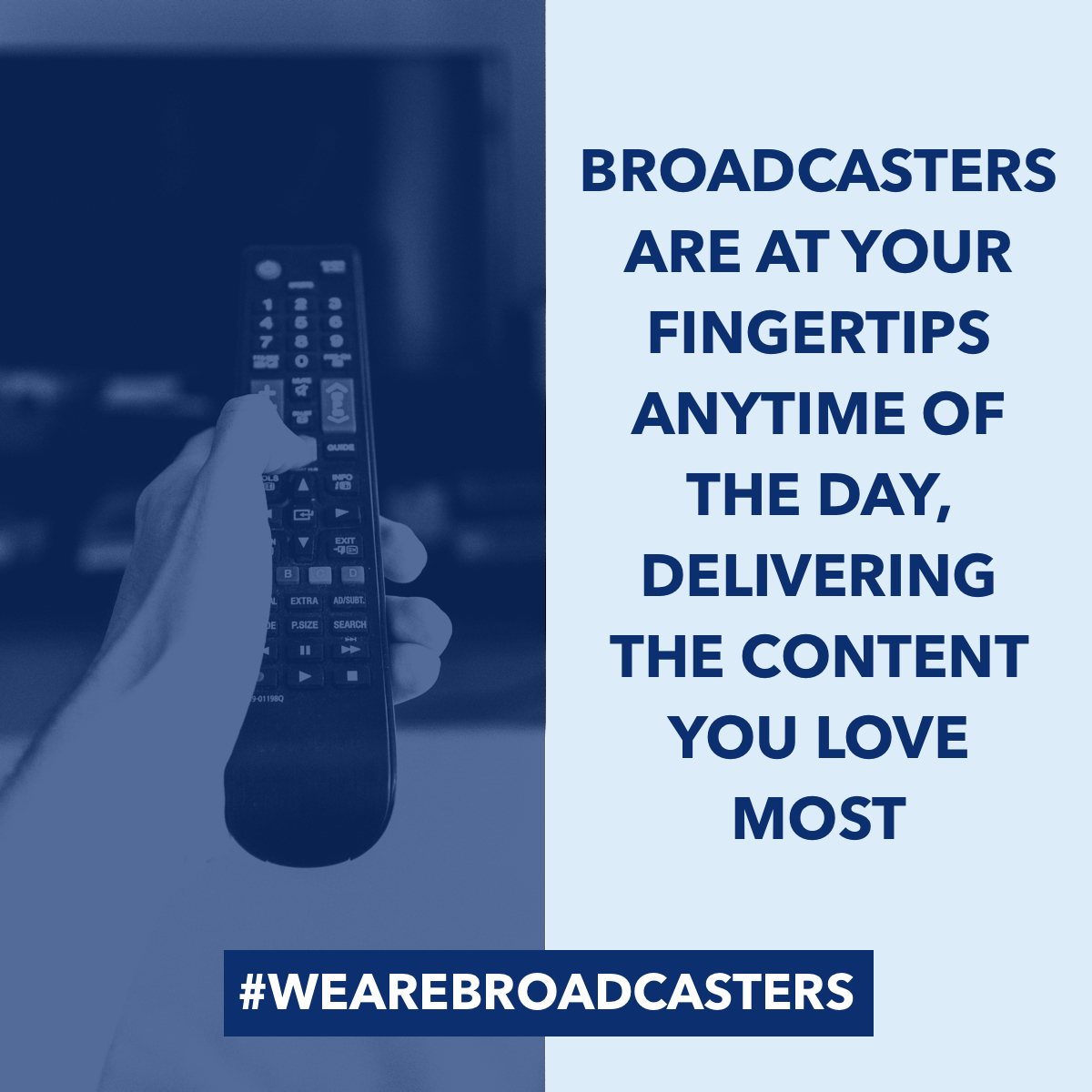 Broadcasters are at your fingertips anytime of the day, delivering the content you love most