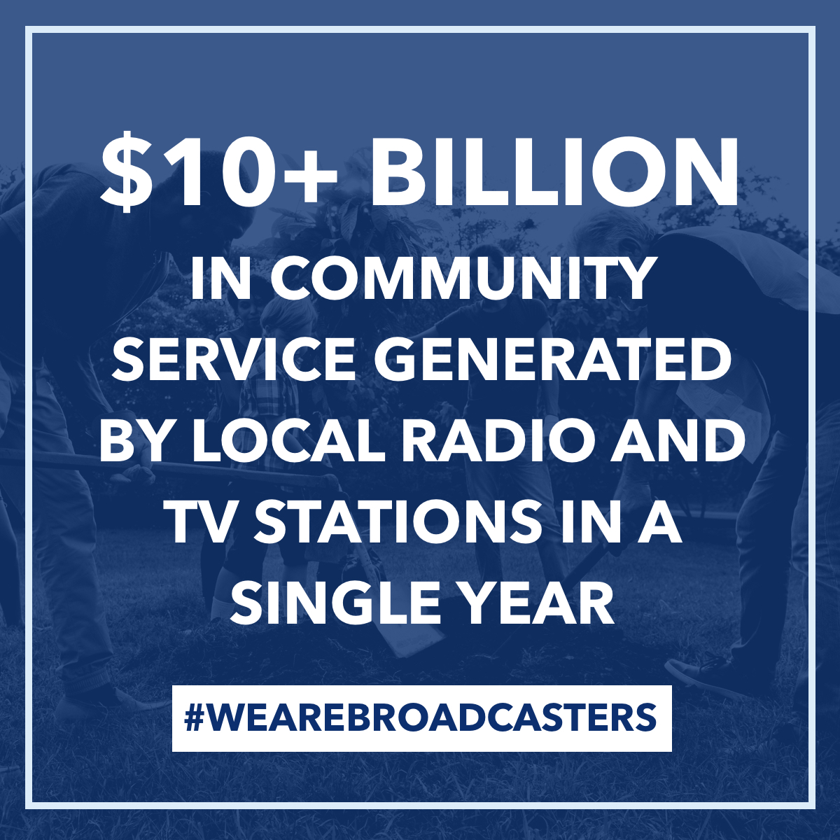 More than $10 billion is generated by local broadcasters in community service each year